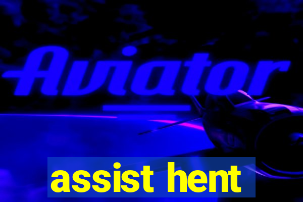 assist hent