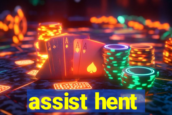 assist hent