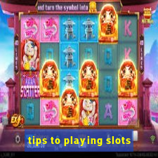 tips to playing slots