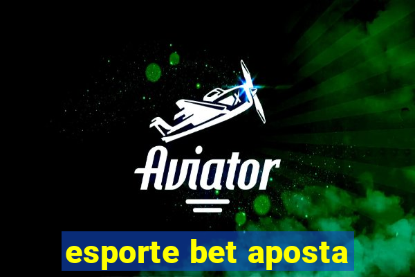 esporte bet aposta