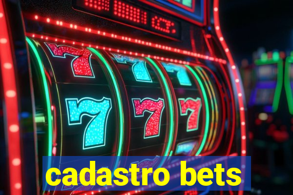 cadastro bets