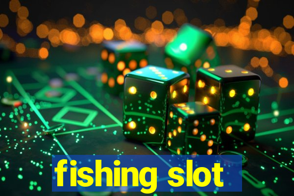 fishing slot