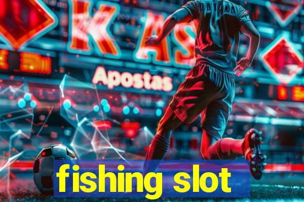 fishing slot