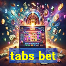 tabs bet