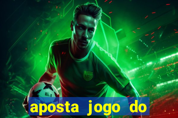 aposta jogo do brasil hoje