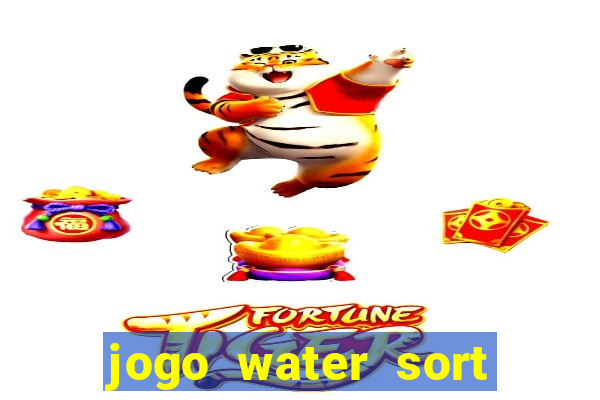 jogo water sort ganhar dinheiro de verdade