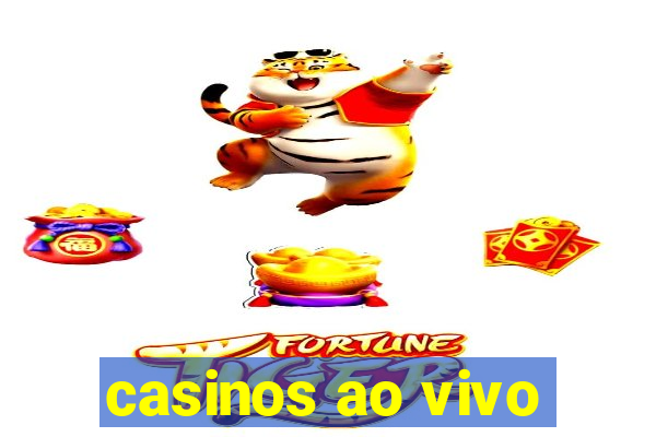 casinos ao vivo