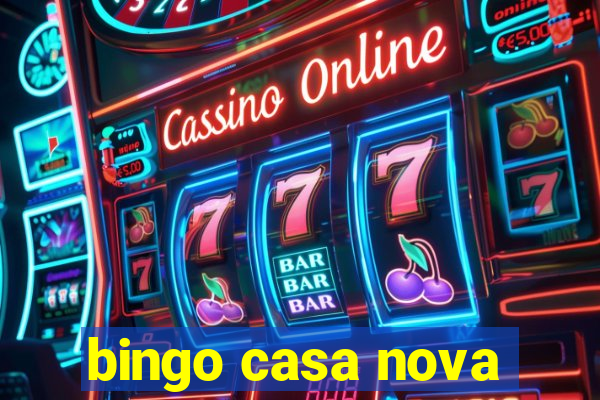 bingo casa nova