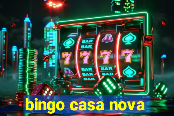 bingo casa nova