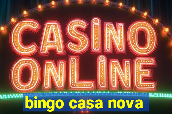 bingo casa nova