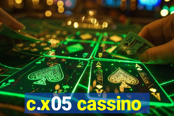 c.x05 cassino