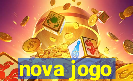 nova jogo