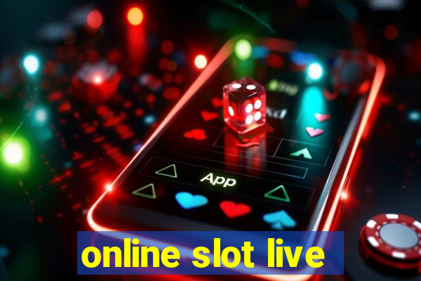 online slot live