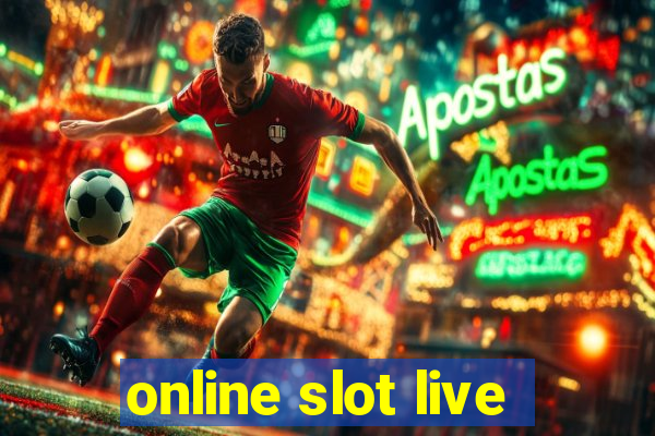 online slot live