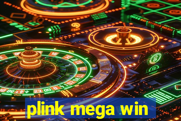 plink mega win