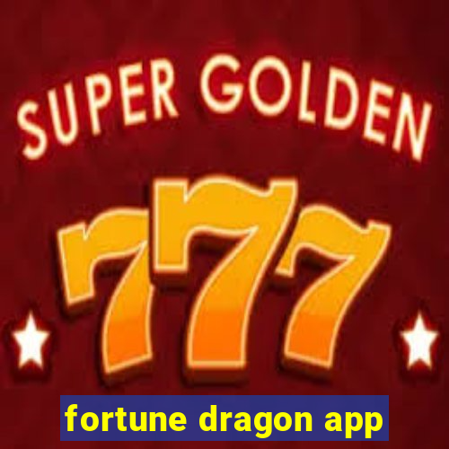 fortune dragon app