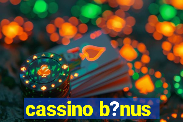 cassino b?nus