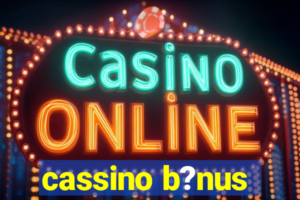 cassino b?nus