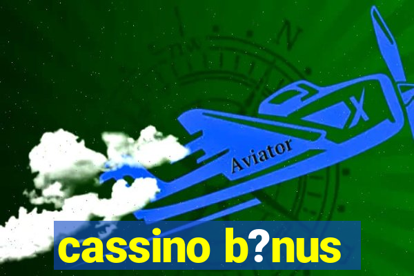 cassino b?nus