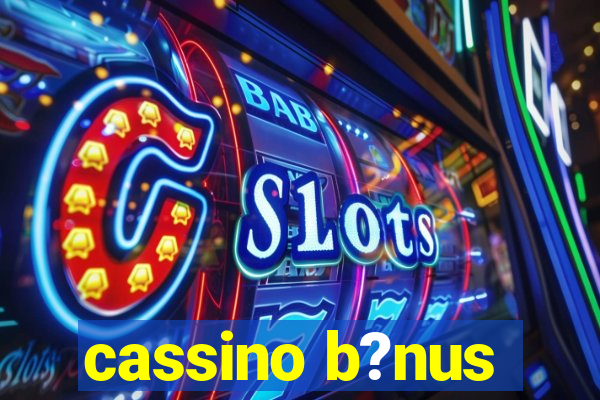 cassino b?nus