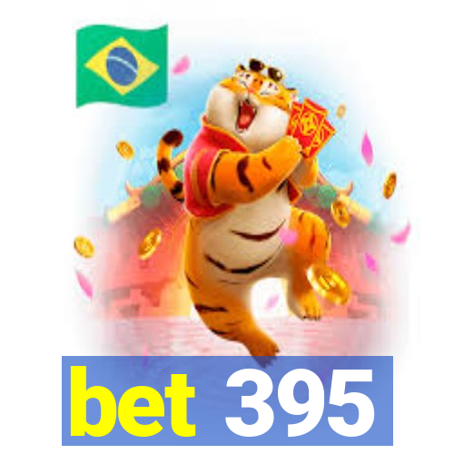 bet 395