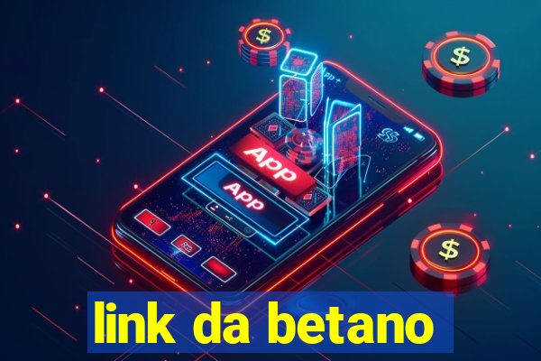 link da betano