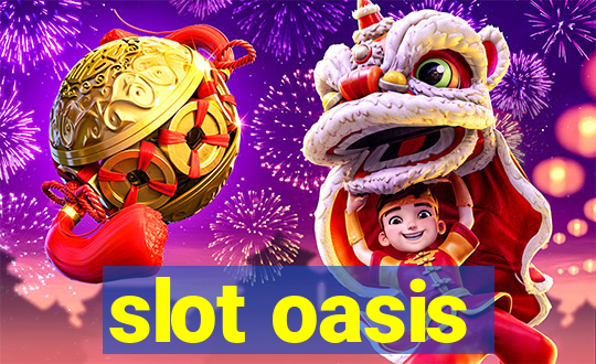 slot oasis