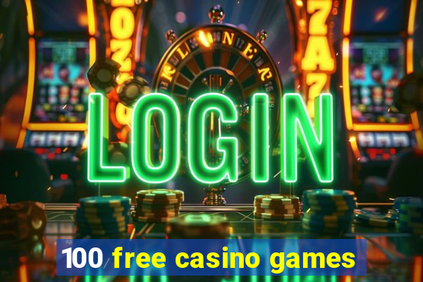 100 free casino games