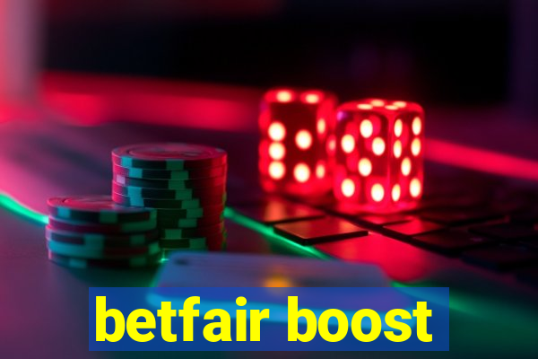 betfair boost