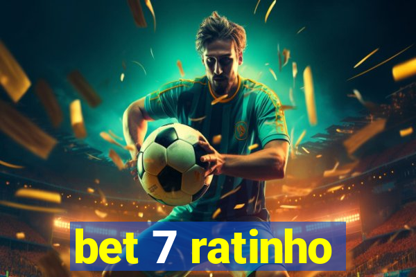 bet 7 ratinho