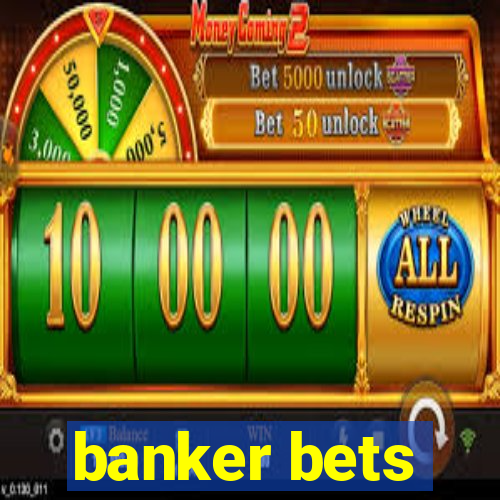 banker bets