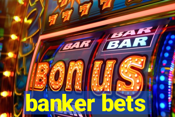 banker bets