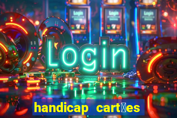 handicap cart玫es - 0.5