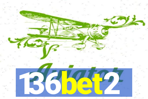 136bet2