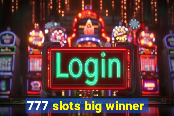 777 slots big winner