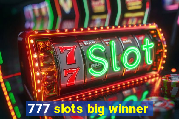 777 slots big winner