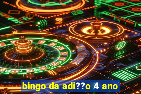 bingo da adi??o 4 ano