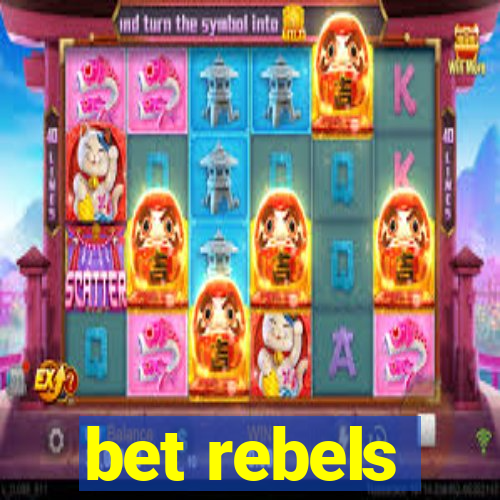 bet rebels