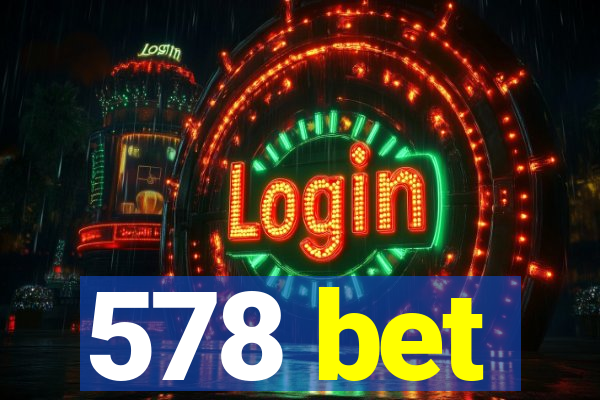 578 bet