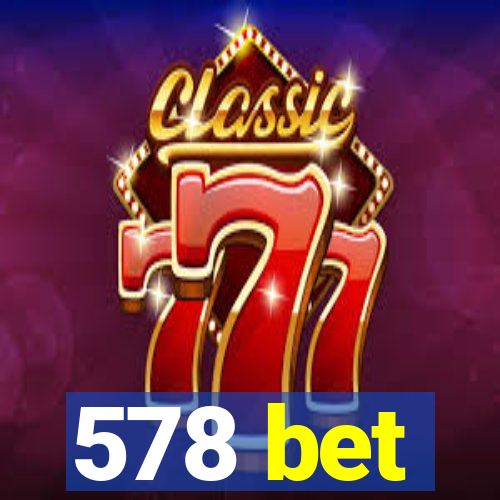 578 bet