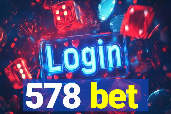 578 bet