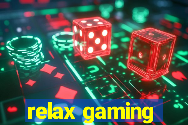 relax gaming