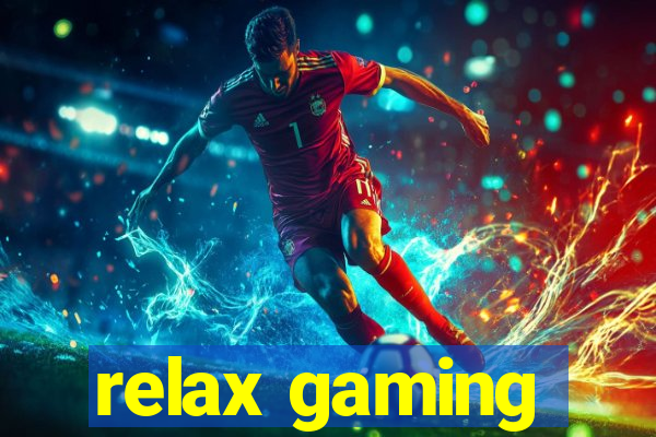 relax gaming