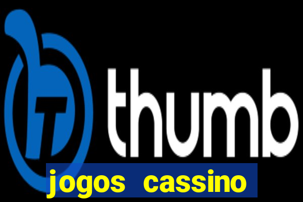 jogos cassino dinheiro real