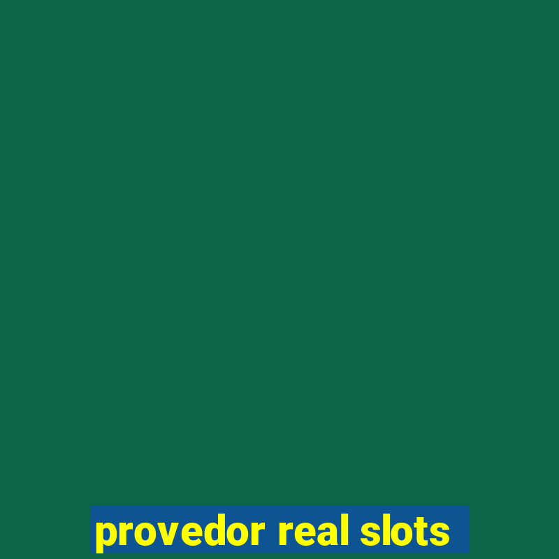 provedor real slots