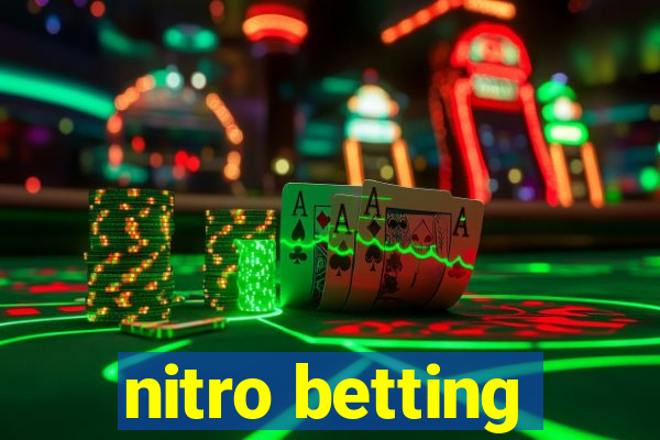 nitro betting