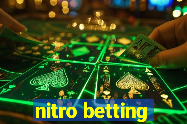 nitro betting