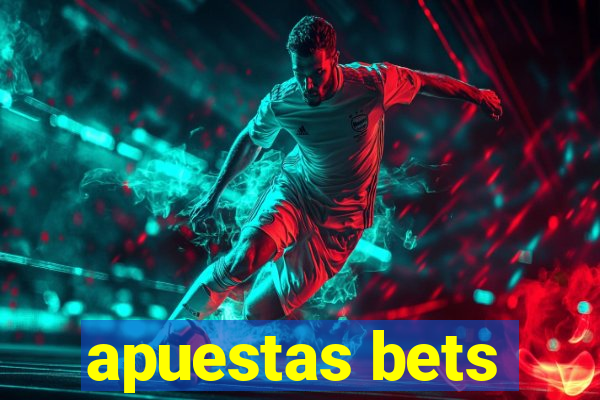 apuestas bets