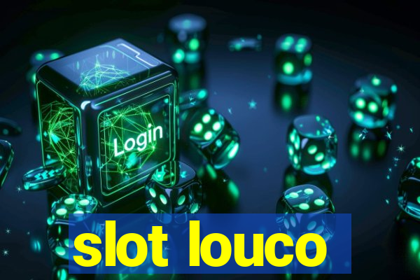 slot louco