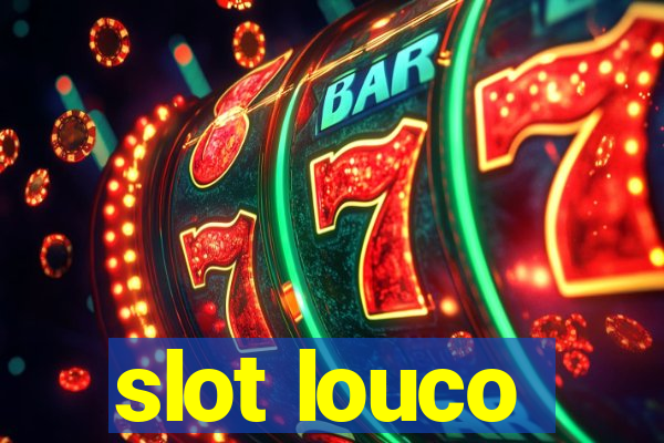 slot louco